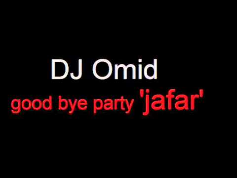 Good Bye Party Jafar گود بای پارتی جعفر remix