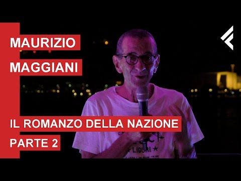 Maurizio Maggiani presenta "Il Romanzo della Nazione" - Parte 2