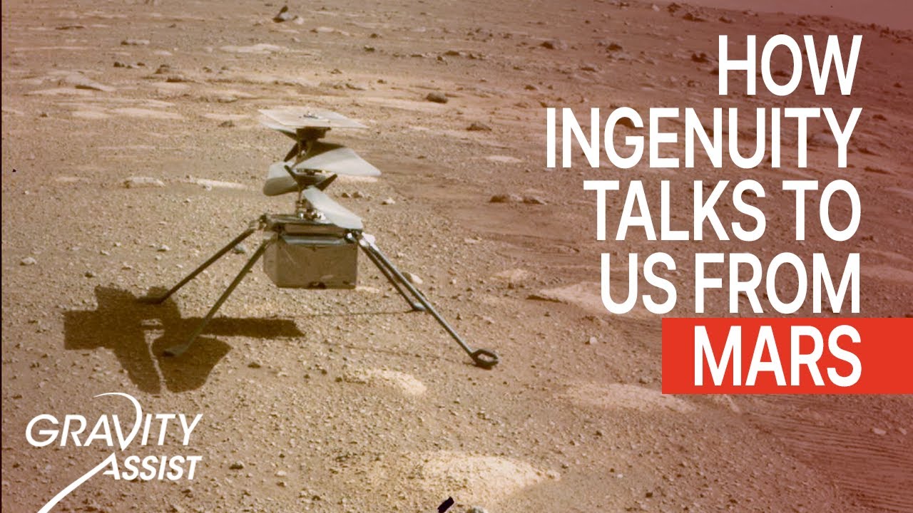 NASA : How the Ingenuity Helicopter Talks to Us From Mars