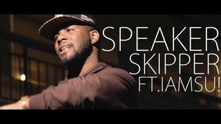 Skipper - Speaker (ft. Iamsu!) Skipper - Speaker (ft. Iamsu!)