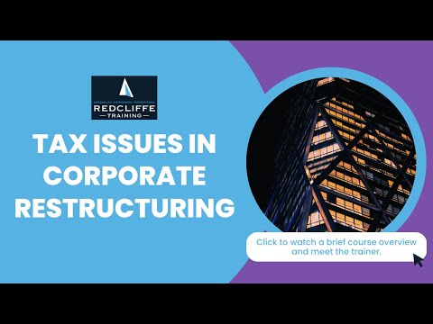 Tax Issues in Corporate Restructuring Online Webinar