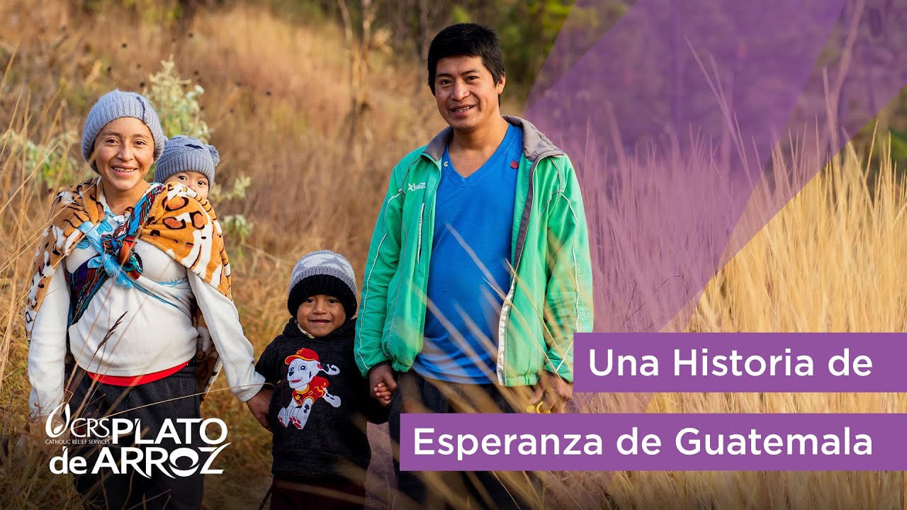 Una Historia de Esperanza de Guatemala