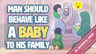 EP 13: Man should behave like a Baby to His Family | Children Around the Prophet
