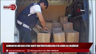 Samsun'da bin 600 litre sahte içki üretilebilecek etil alkol ele geçirildi