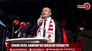 Erhan Usta: Samsun'un gençleri gurbette