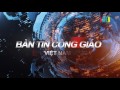 Bản tin công giáo Việt Nam: từ ngày 01 – 07/07/2017