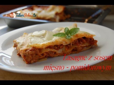 Lasagne z sosem mięsno - pomidorowym