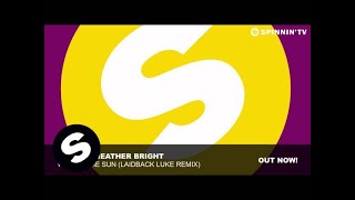 SAVOY & Heather Bright - We Are The Sun (Laidback Luke Remix)