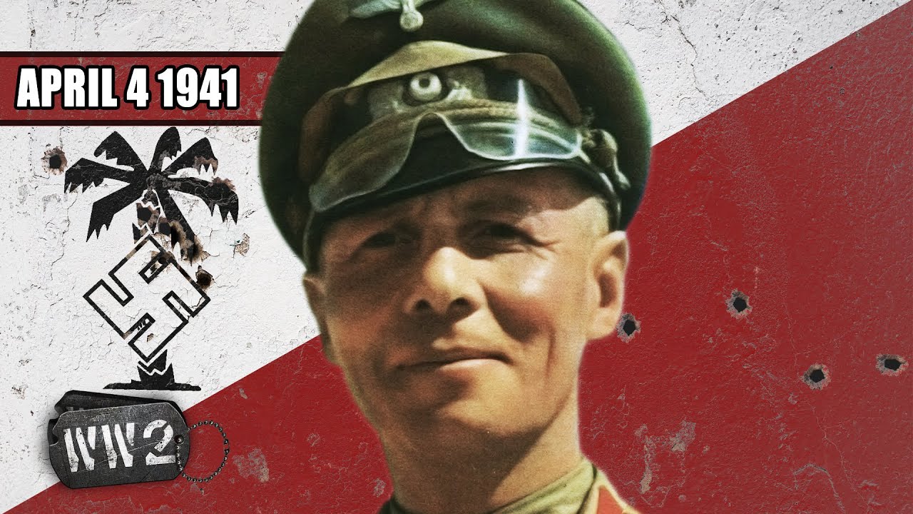 Rommel Storms Into North-Africa - WW2 - 084 - April 4, 1941