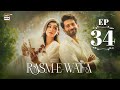 Rasm e Wafa Episode 34  Hina Chaudhary  Arslan Khan  3 Sep 2025  ARY Digital