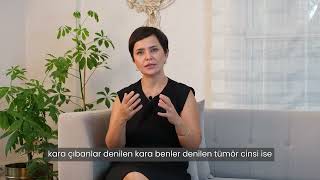 Op. Dr. Nazlı Tosun bilgilendirdi: Deri tümörleri nedir?