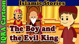 The Boy and the Evil King | Islamic Stories | Stories from the Quran: Surah al-Buruj | IQRA Cartoon