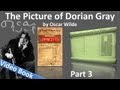 Part 3 - The Picture of Dorian Gray Audiobook by Oscar Wilde Chs 10-14