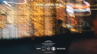 Pharoahe Monch - Broken Again Pharoahe Monch - Broken Again