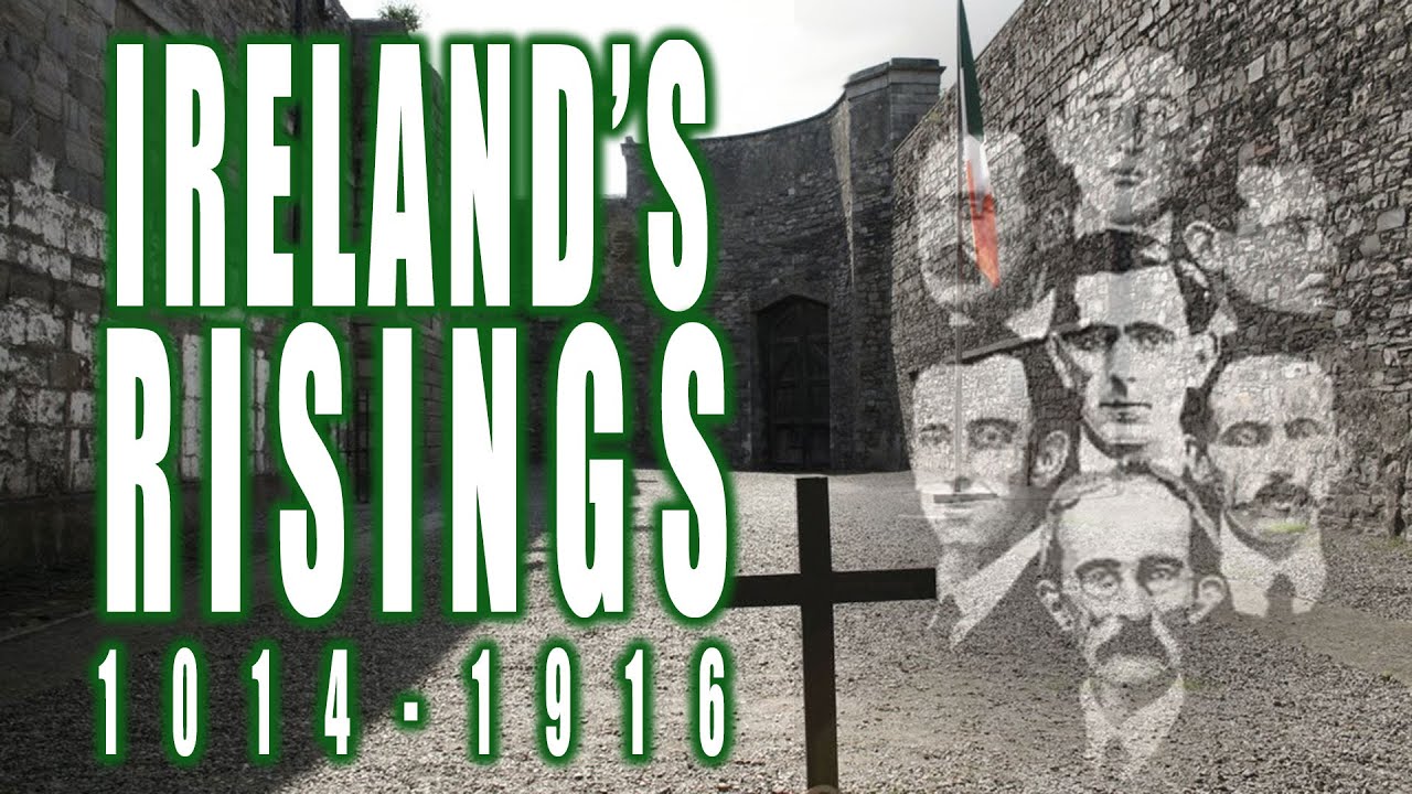Ireland’s Risings: from the Battle of Clontarf 1014 to the Easter Rising 1916