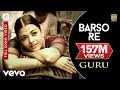 Barso Re - Guru | Aishwarya Rai Bachchan | Shreya Ghoshal