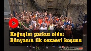 Koğuşlar Parkur Oldu -  Dünyanın İlk Cezaevi Koşusu İngiltere'de Yapıldı