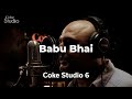 Babu Bhai, Coke Studio Pakistan, Season 6, Episode 1