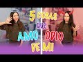 5 Cosas Que Amo/Odio de Mí | Sofía Moreno Obrázok autora