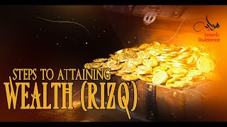 Steps To Attaining Wealth (Rizq