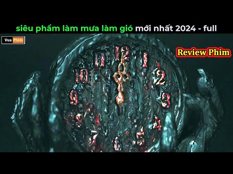 Siêu phẩm mới nhất 2024- Review phim full