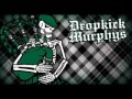 Dropkick Murphys - Watch Your Back