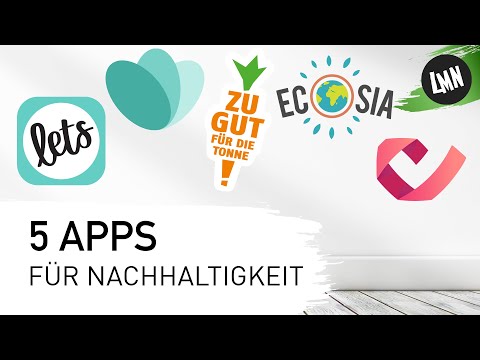 5 nachhaltige Apps, die du unbedingt brauchst - Lass ma’ nachhaltig