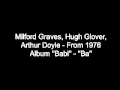 Milford Graves very rare - '' Ba '' ( from '' Babi '' album - 1976 ) -  YouTube