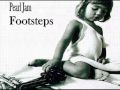 Pearl Jam - Footsteps