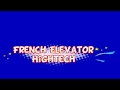 French Elevator Hightech