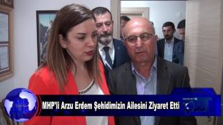 MHP Milletvekili Arzu Erdem'den Şehit Evine Ziyaret