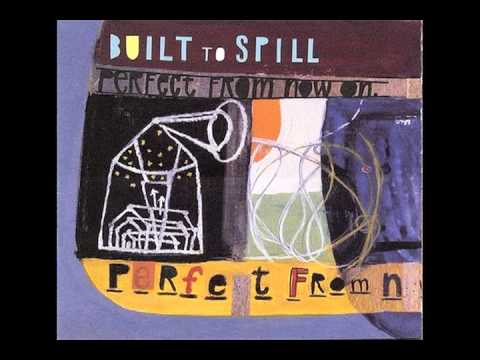 Built To Spill - Stop The Show