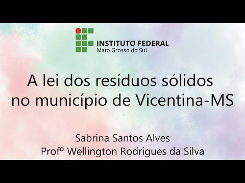 A LEI DOS RESÍDUOS SÓLIDOS NO MUNICÍPIO DE VICENTINA – MS  