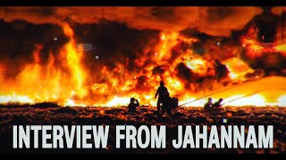 An Interview From Jahannam