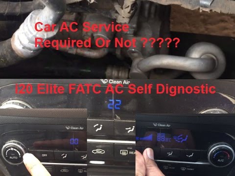 I20 elite AC self diagnostic! Is car ac required service or not?