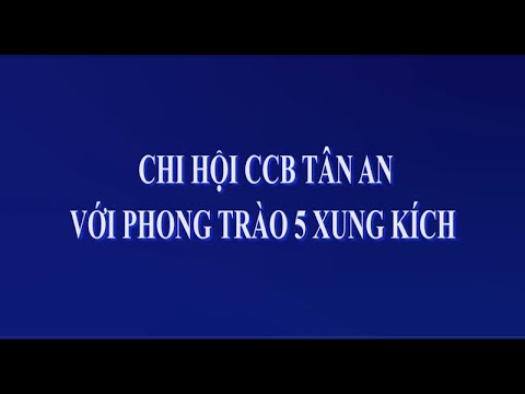 Chi hội CCB Tân An với phong trào 5 xung kích