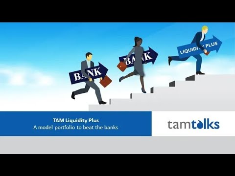 TAM Liquidity Plus: A model portfolio to beat the banks