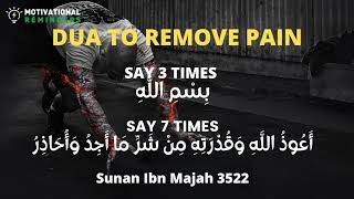 BEST RUQYA AND DUA TO REMOVE PAIN