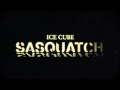 Ice Cube - Sasquach Clear Bass Boost