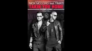 Nick McCord ft. Timati (Тимати) - Takin You Home