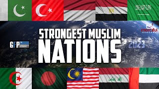 MOST POWERFUL MUSLIM NATIONS IN 2023