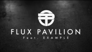 Flux Pavilion - Daydreamer feat. Example [Official Video]