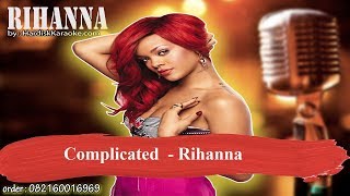 Complicated    Rihanna Karaoke