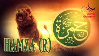 Hamza (RA) - The Lion Of Allah