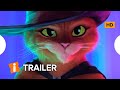 Trailer 3 do filme Puss in Boots: The Last Wish