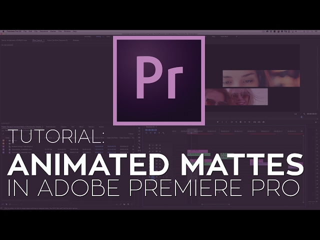 How to Create Animated Mattes in Adobe Premiere Pro
