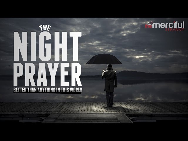 Night Prayer - Better Than Anything In the World