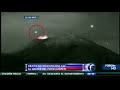 MAY 31 2013 UFO FLIES INTO POPOCATEPETL VOLCANO MEXICO AMAZING OVNI