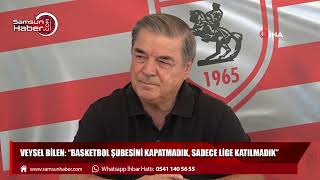 Veysel Bilen: “Basketbol şubesini kapatmadık, sadece lige katılmadık”