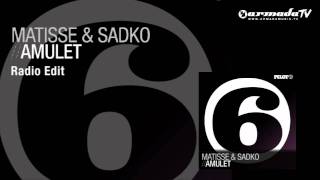 Matisse & Sadko - Amulet (Radio Edit)